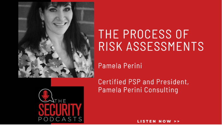Listen to Pamela Perini and the process or risk assessment in our latest The Security Podcast episode