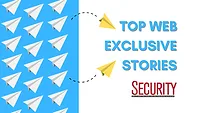 Security magazine web exclusives