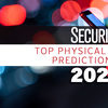 Top physical security predictions for 2022