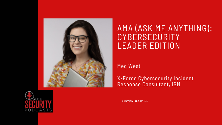 AMA Meg West Security podcast