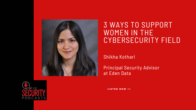 3 ways to support women in the cybersecurity field