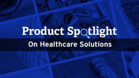 healthcare product spotlight