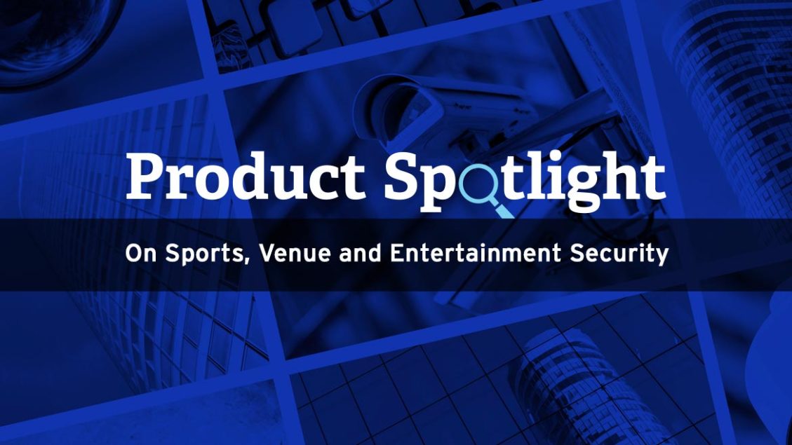 Product spotlight: Sports, venue and entertainment security