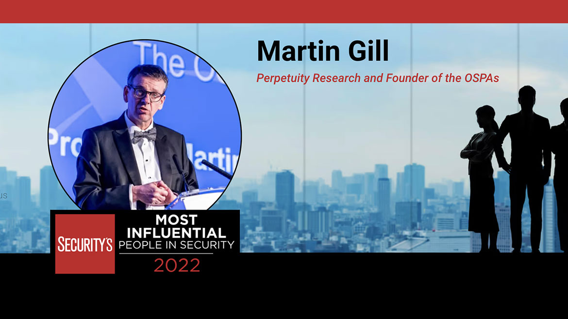 Martin Gill — Most Influential People in Security 2022