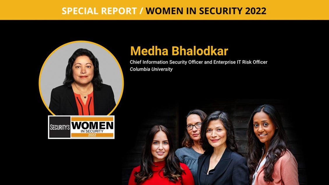 Women in Security 2022: Medha Bhalodkar, Columbia University