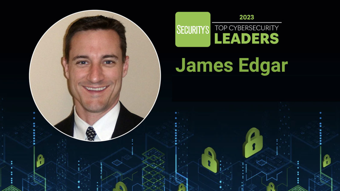 James Edgar – Top Cybersecurity Leaders 2023