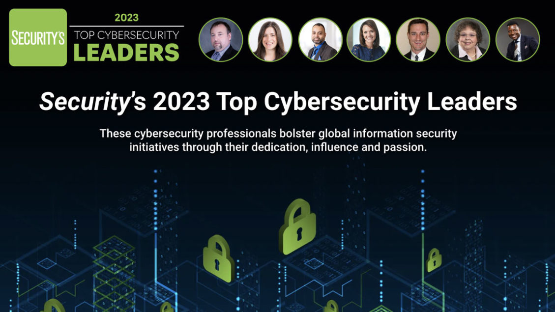 Security’s 2023 Top Cybersecurity Leaders