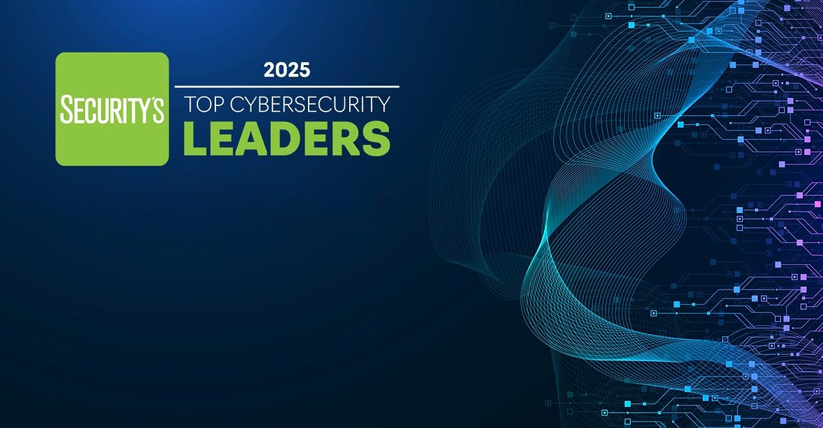 Security Leader Security’s Top Cybersecurity Leaders 2025 | Security Magazine