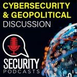 The Cybersecurity and Geopolitical Discussion — Connecting the Wars — Episode 17