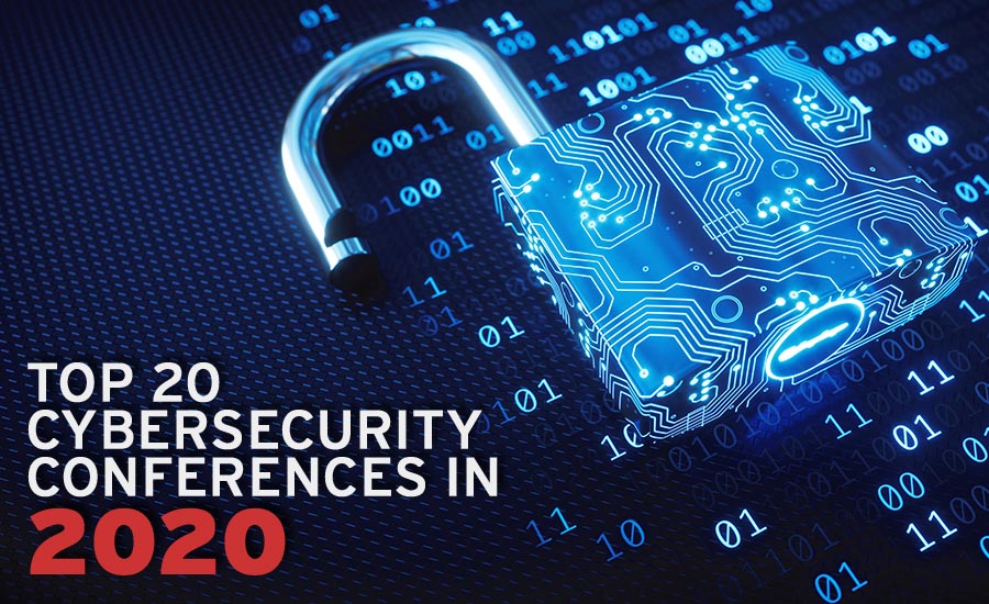 The Top 20 Cybersecurity Conferences to Attend in 2020